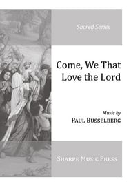 Come, We That Love the Lord SATB choral sheet music cover Thumbnail